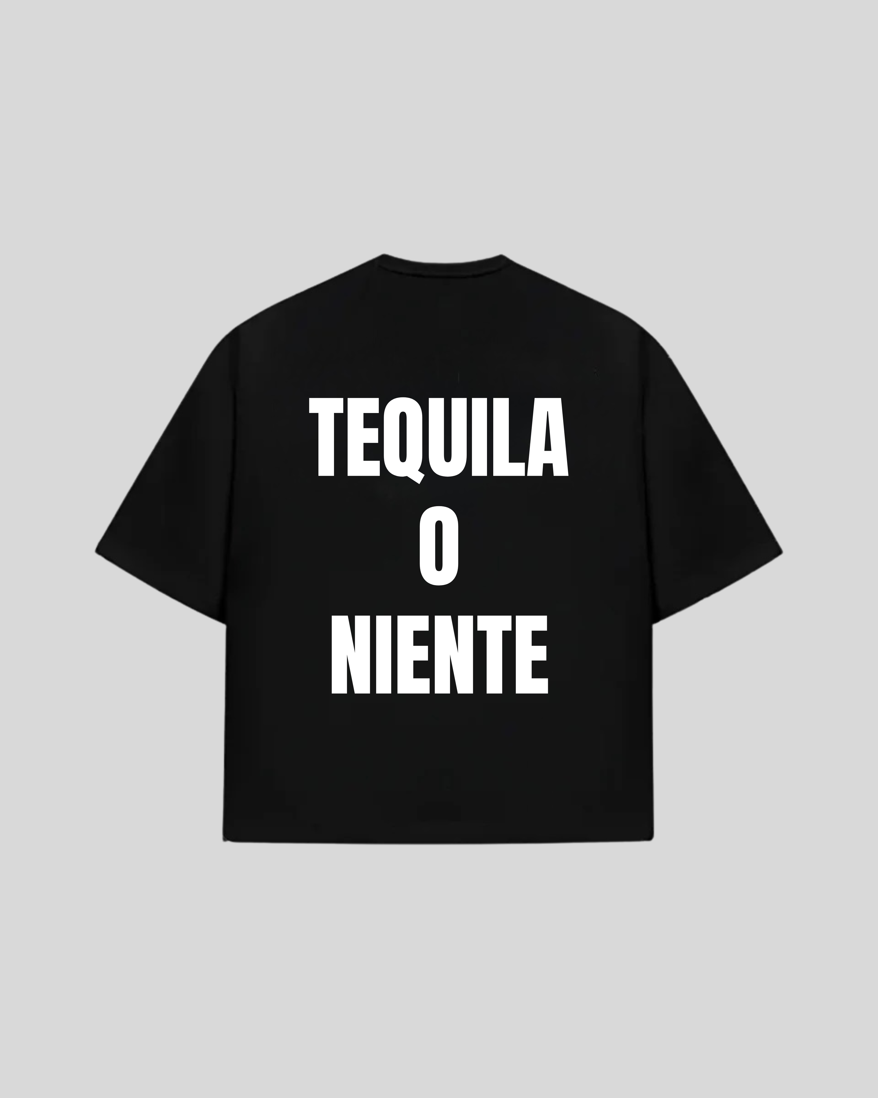 "TEQUILA O NIENTE" Oversized T-Shirt