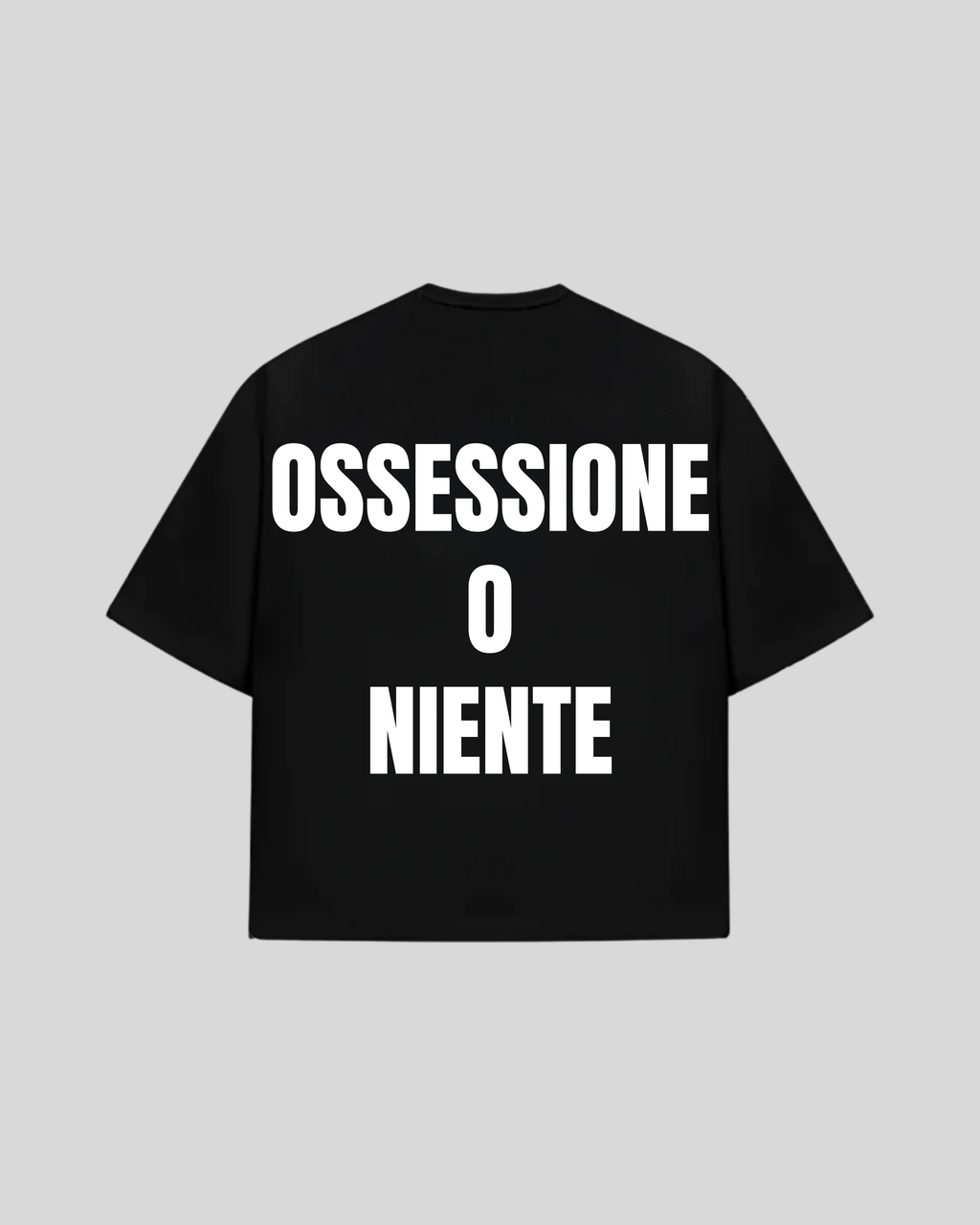 "OSSESSIONE O NIENTE" Oversized T-Shirt