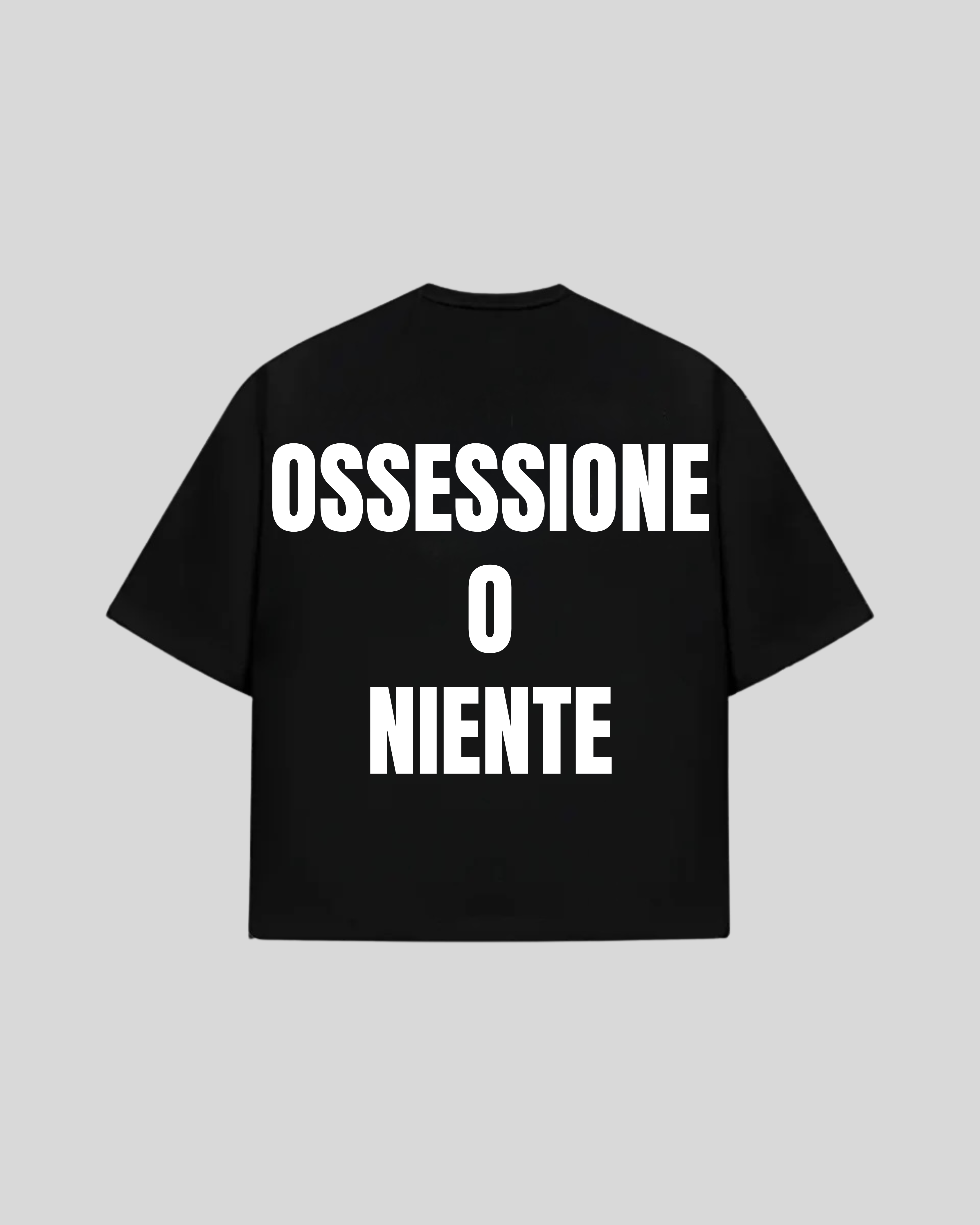 "OSSESSIONE O NIENTE" Oversized T-Shirt