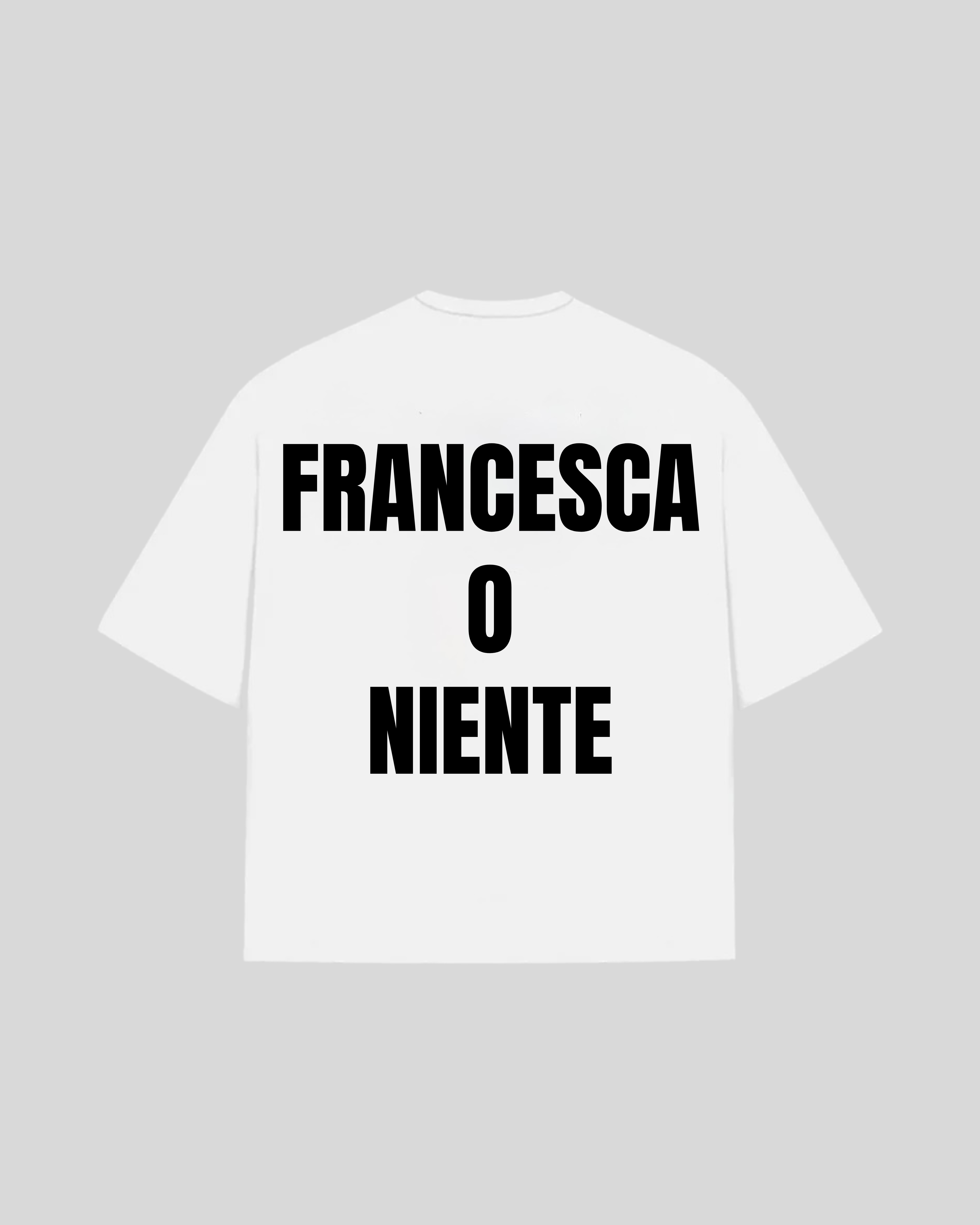"FRANCESCA O NIENTE" Oversized T-Shirt