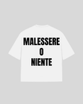 "MALESSERE O NIENTE" Oversized T-Shirt